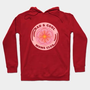 Bad & Cool Moms Club Hoodie